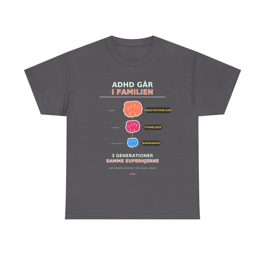 Tshirt - ADHD Går I Familien - 3 Generationer Samme Superhjerne
