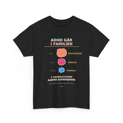 Tshirt - ADHD Går I Familien  - 3 Generationer Samme Superhjerne