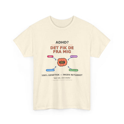 T shirt - ADHD? Det fik de fra mig