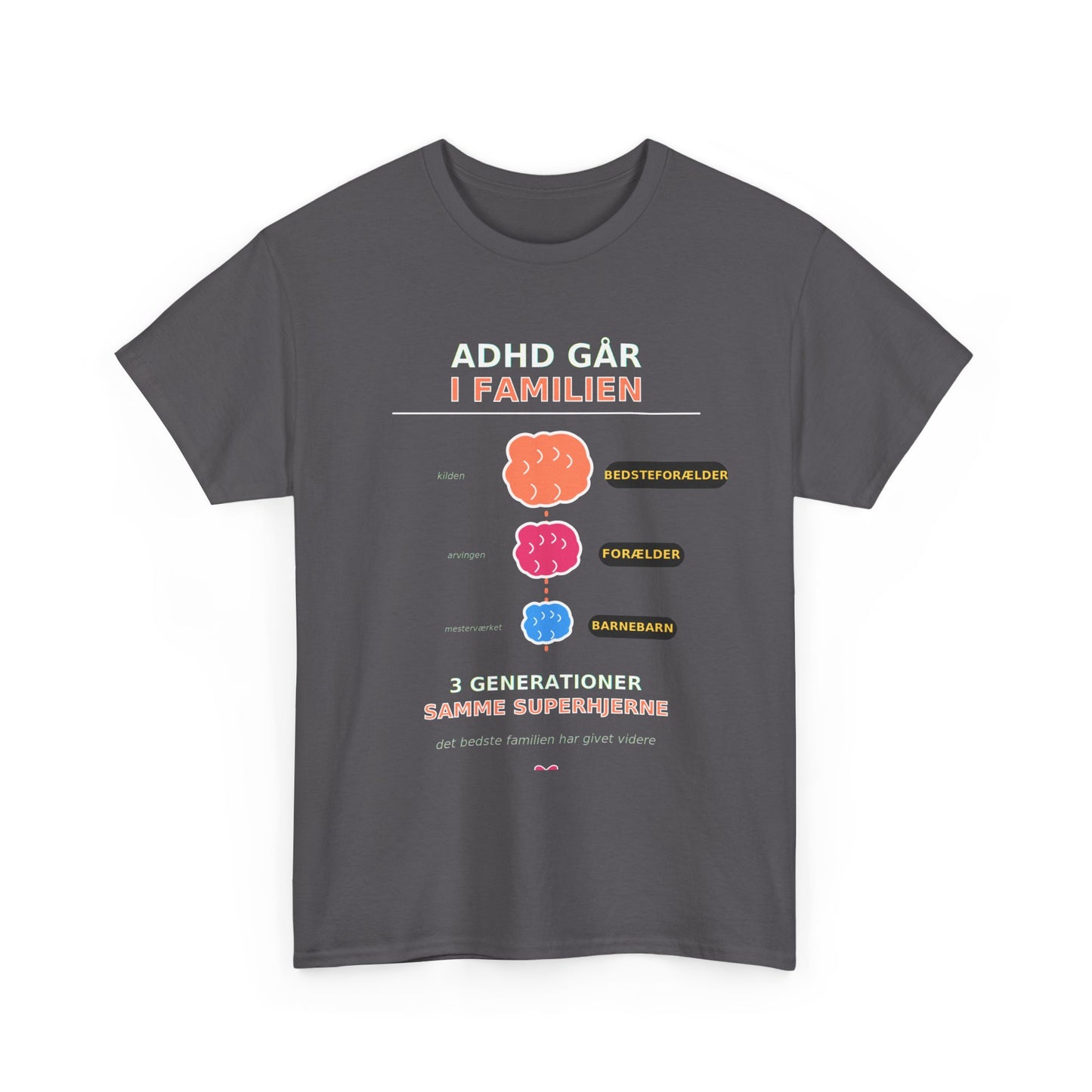 Tshirt - ADHD Går I Familien  - 3 Generationer Samme Superhjerne