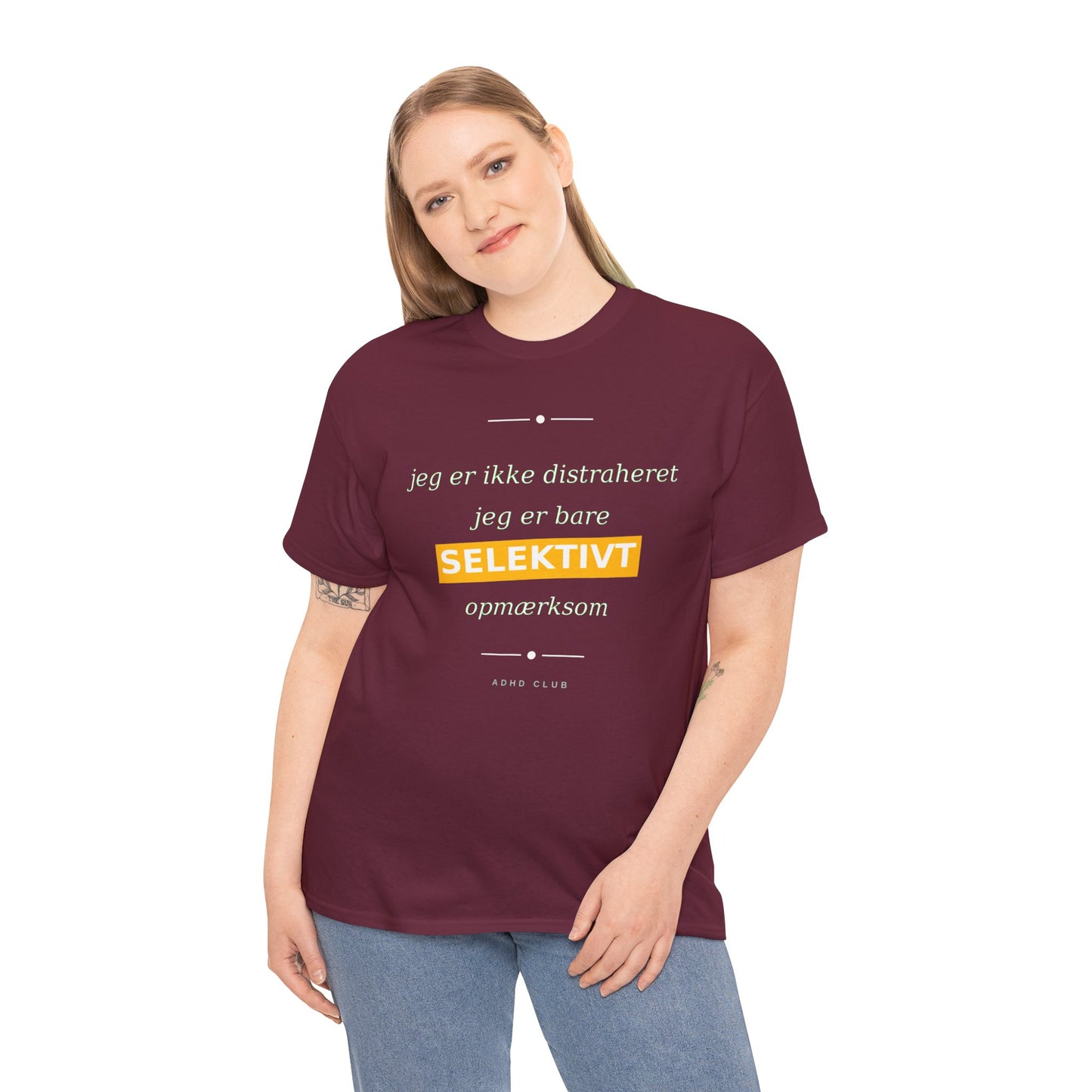 Selektiv Tshirt — Dansk Tekst "Jeg er ikke distraheret, jeg er bare selektivt opmærksom"