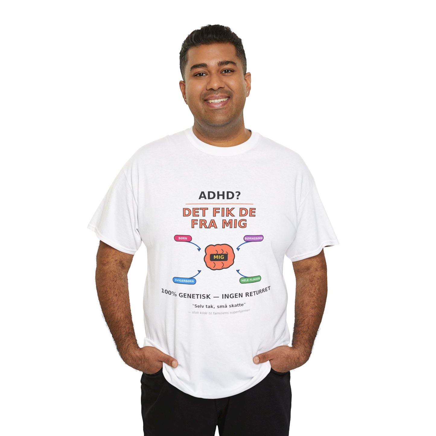 T shirt - ADHD? Det fik de fra mig