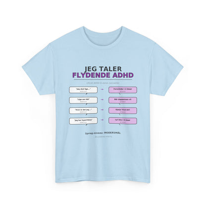 T‑Shirt — "Jeg Taler Flydende ADHD"