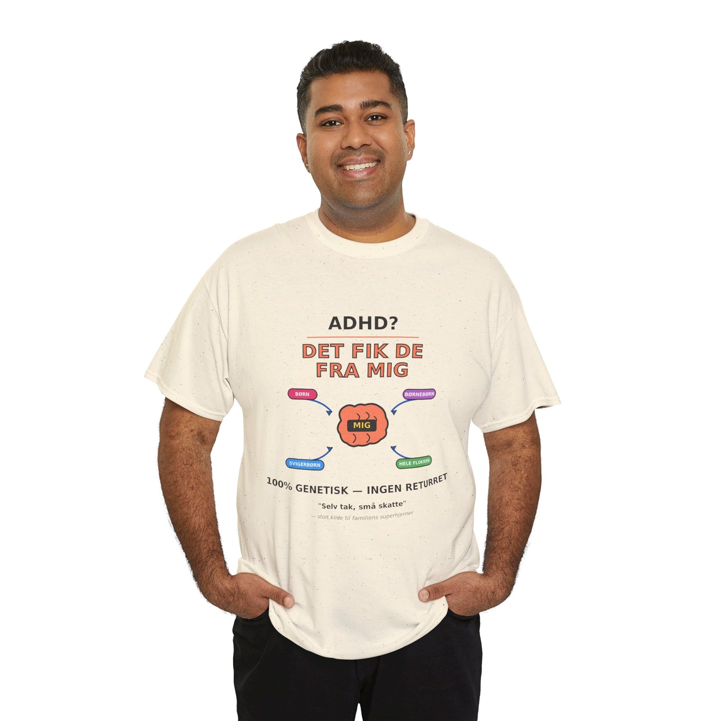 T shirt - ADHD? Det fik de fra mig