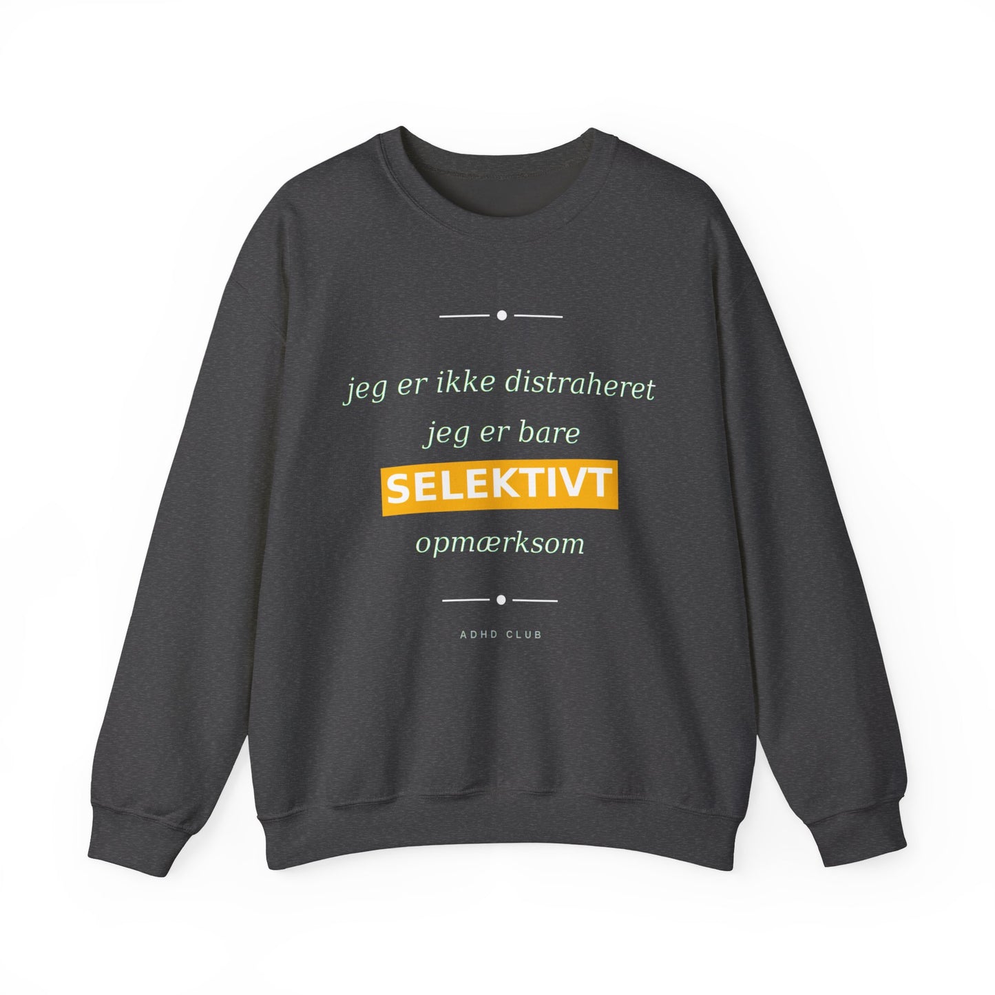 Sweatshirt Selektiv opmærksom