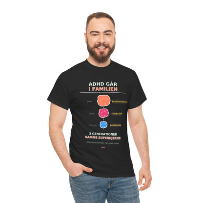 Tshirt - ADHD Går I Familien  - 3 Generationer Samme Superhjerne