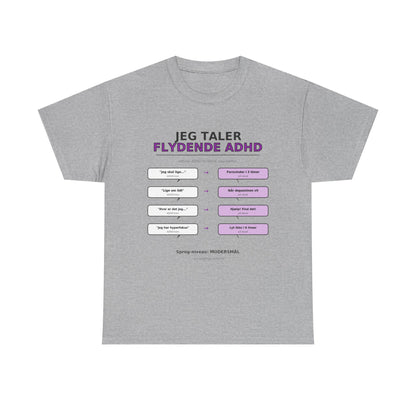 T‑Shirt — "Jeg Taler Flydende ADHD"