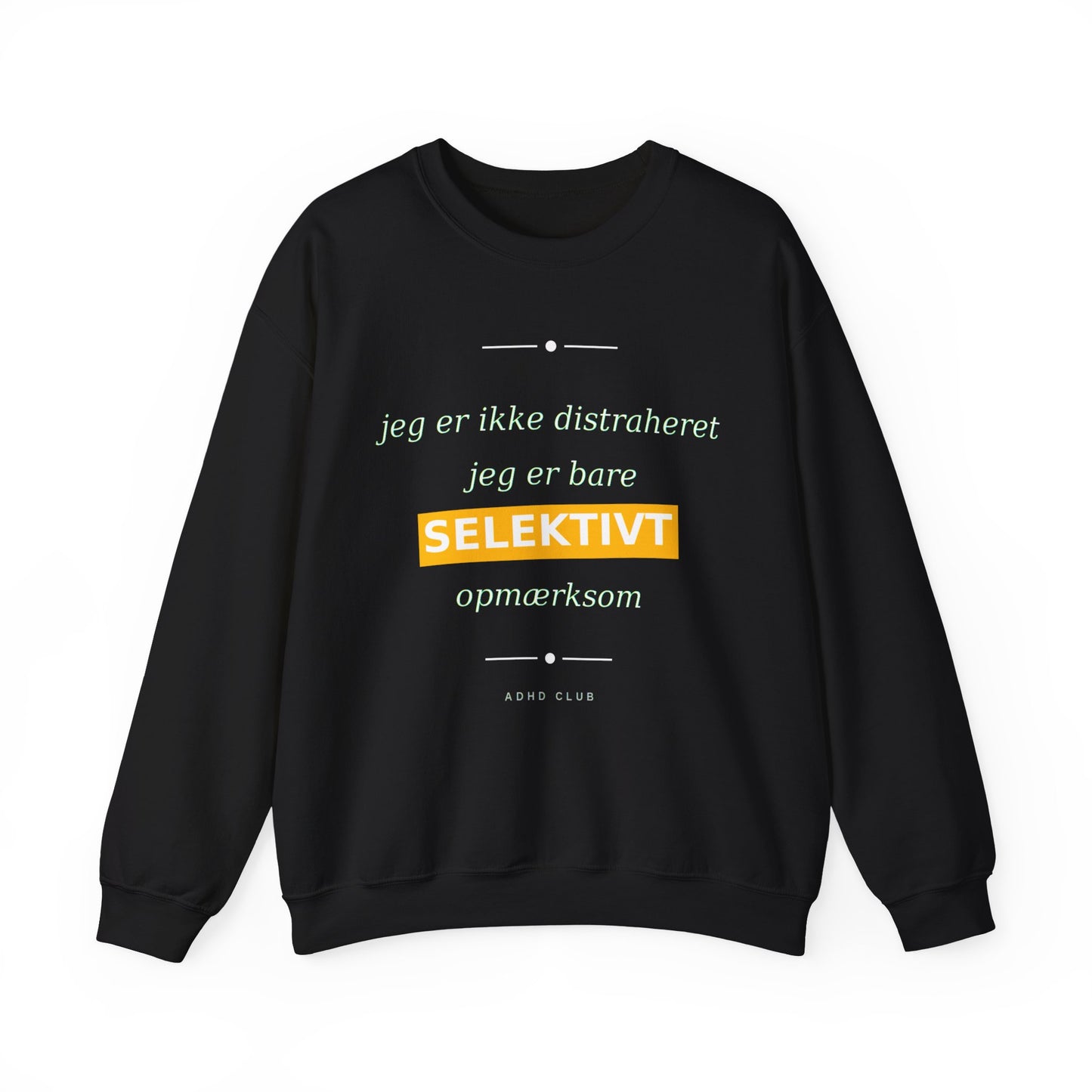 Sweatshirt Selektiv opmærksom