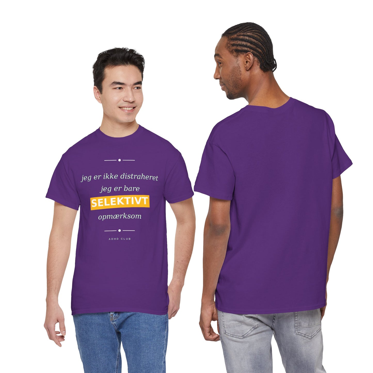 Selektiv Tshirt — Dansk Tekst "Jeg er ikke distraheret, jeg er bare selektivt opmærksom"