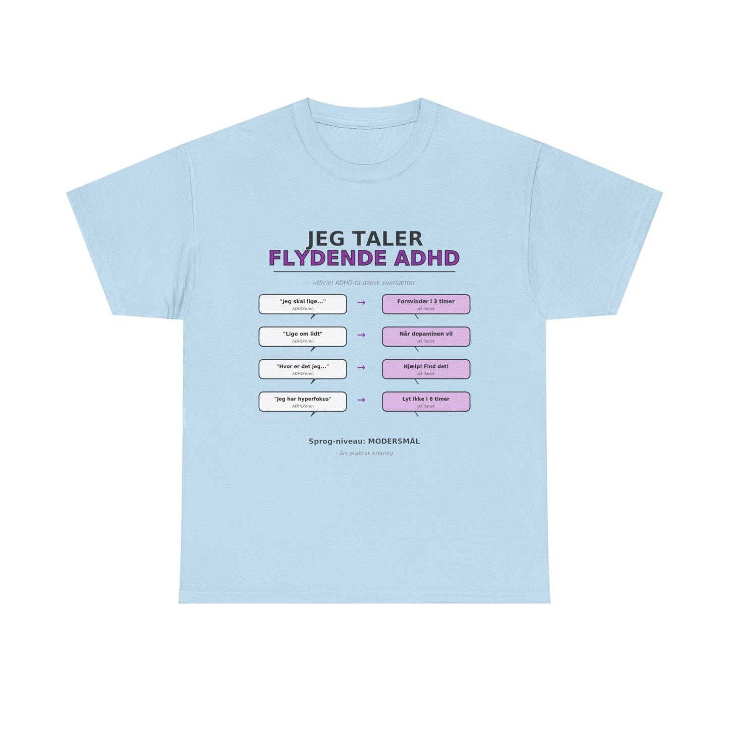 T‑Shirt — "Jeg Taler Flydende ADHD"