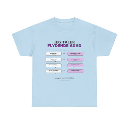 T‑Shirt — "Jeg Taler Flydende ADHD"