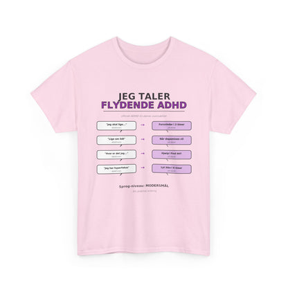 T‑Shirt — "Jeg Taler Flydende ADHD"