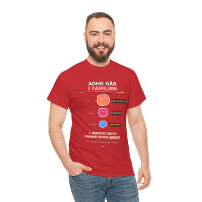 Tshirt - ADHD Går I Familien  - 3 Generationer Samme Superhjerne