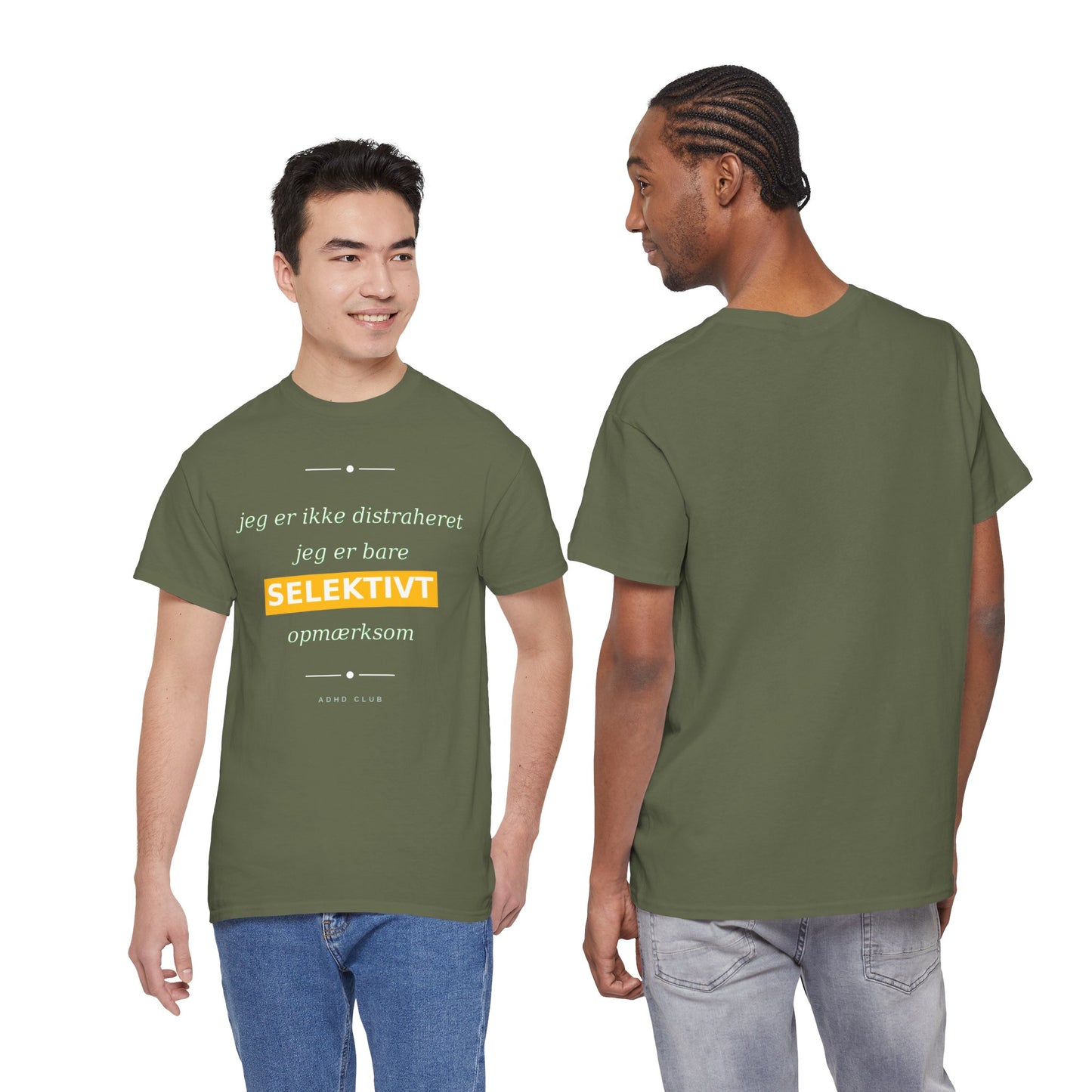 Selektiv Tshirt — Dansk Tekst "Jeg er ikke distraheret, jeg er bare selektivt opmærksom"