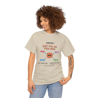 T shirt - ADHD? Det fik de fra mig