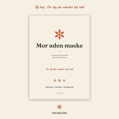 Den ultimative ADHD Overlevelses-pakke for Mødre